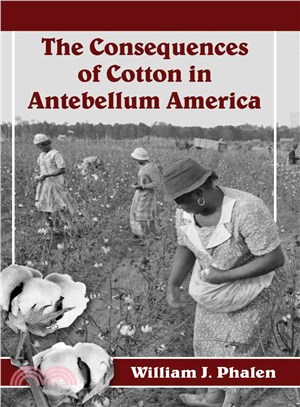 The Consequences of Cotton in Antebellum America