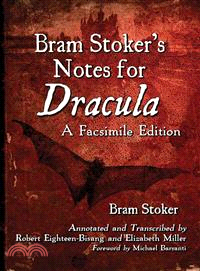 Bram Stoker's Notes for Dracula