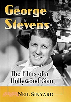 George Stevens ― The Films of a Hollywood Giant