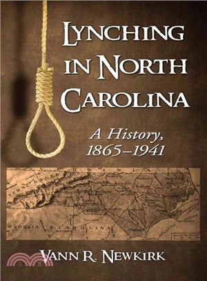 Lynching in North Carolina ― A History, 1865-1941