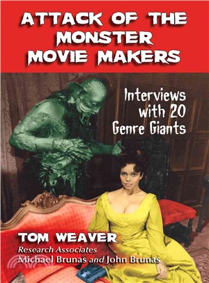 Attack of the Monster Movie Makers ─ Interviews With 20 Genre Giants