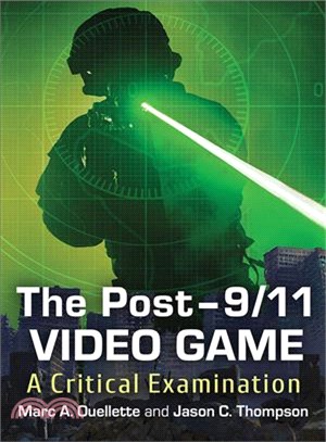 The Post-9/11 Video Game ─ A Critical Examination
