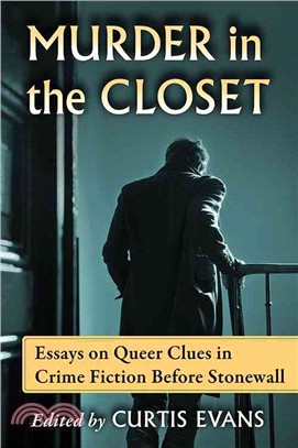Murder in the Closet ─ Essays on Queer Clues in Crime Fiction Before Stonewall