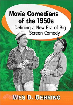 Movie Comedians of the 1950s ─ Defining a New Era of Big Screen Comedy