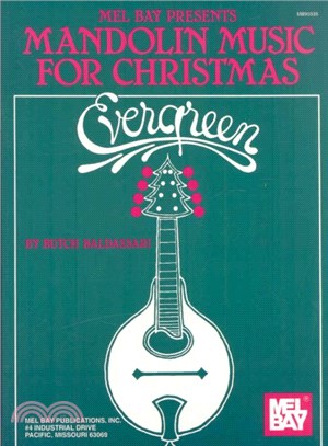 Mel Bay Presents Evergreen ― Mandolin Music for Christmas