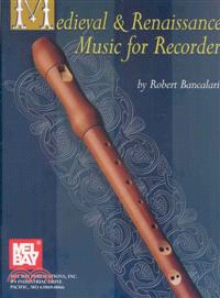 Mel Bay Presents Medieval & Renaissance Music for Recorder