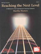Reaching the Next Level: A Method for the Experienced Classical Guitarist