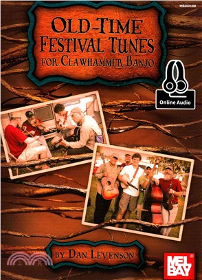 Old-time Festival Tunes for Clawhammer Banjo ─ Includes Online Audio