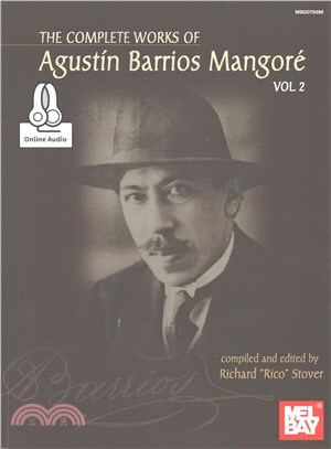 Complete Works of Agustin Barrios Mangore for Guitar ― Includes Online Audio