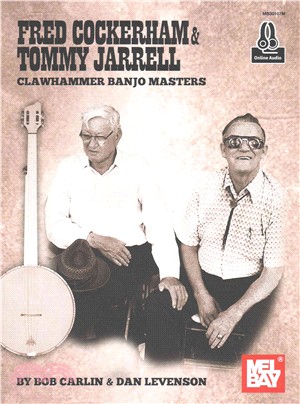 Fred Cockerham & Tommy Jarrell Clawhammer Banjo Masters ― Includes Online Audio