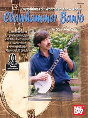 Everything You Wanted to Know About Clawhammer Banjo ― Includes Online Audio