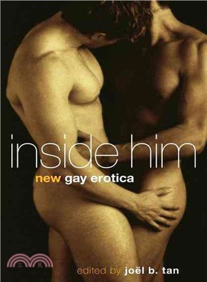 Inside Him: new Gay Erotica