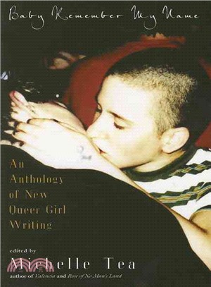 Baby Remember My Name ─ An Anthology of New Queer Girl Writing