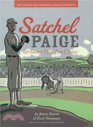 Satchel Paige — Striking Out Jim Crow