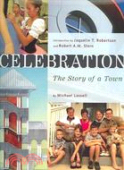 Celebration: The Story Of A Town