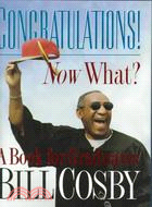 Congratulations! Now What?: A Book for Graduates