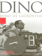 Dino: The Life and Films of Dino De Laurentiis