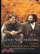 GOOD WILL HUNTING : A SCREENPLAY