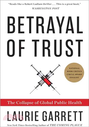 Betrayal of Trust ─ The Collapse of Global Public Health