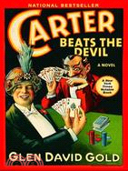 Carter Beats the Devil ─ A Novel