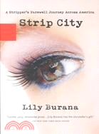 Strip City: A Stripper's Farewell Journey Across America