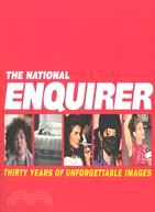 The National Enquirer: Thirty Years of Unforgettable Images
