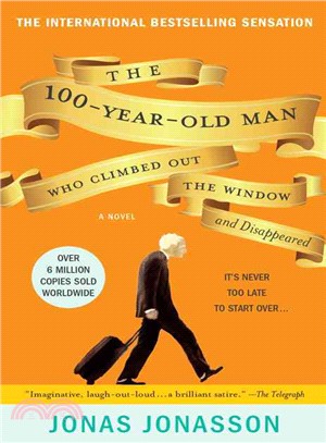 The 100-Year-Old Man Who Climbed Out the Window and Disappeared (Movie Tie‐in Edition)