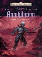 Annihilation ─ R.A. Salvatore's War Of The Spider Queen, Book 5