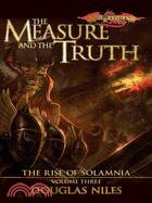 The Measure And the Truth ─ Rise of Solamnia