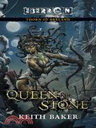 The Queen of Stone