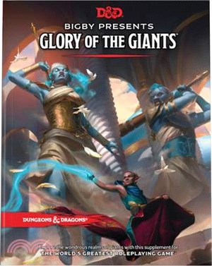 Bigby Presents: Glory of Giants (Dungeons & Dragons Expansion Book)