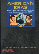 American Eras: Early American Civilizations and Exploration to 1600