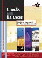 Checks And Balances: The Three Branches of the American Government