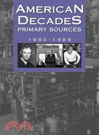 American Decades Primary Sources: 1980-1989