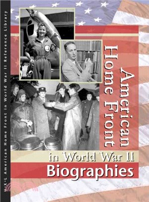 American Homefront in World War II ― Biographies