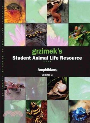 Grzimek's Student Animal Life Resource ― Amphibians