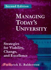 Managing Today'S University: Strategies For Viability, Change, And Excellence, Second Edition