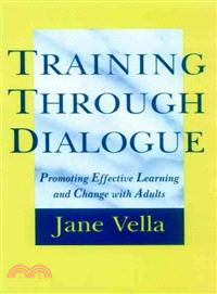 Training Through Dialogue: Promoting Effective Learning And Change With Adults