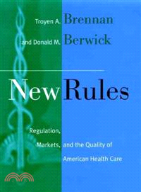 New Rules: Regulation, Markets, And The Quality Of American Health Care