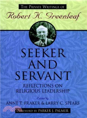 Seeker And Servant: Reflections On Religious Leadership