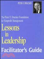 LESSONS IN LEADERSHIP FACILITATOR'S GUIDE