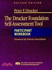 The Drucker Foundation Self Assessment Tool: Participant Workbook