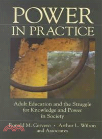 Power In Practice: Adult Education And The Struggle For Knowledge And Power In Society