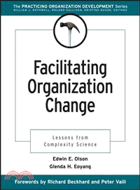 Facilitating Organization Change: Lessons From Complexity Science