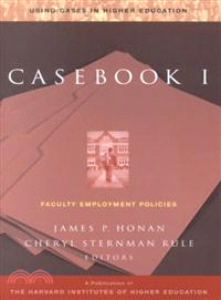 Casebook I: Faculty Employment Policies