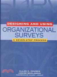 Designing And Using Organizational Surveys: A Seven-Step Process