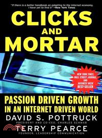 Clicks And Mortar: Passion-Driven Growth In An Internet-Driven World