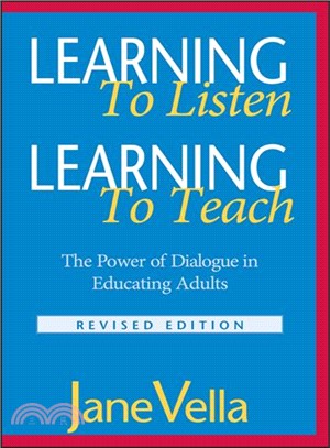 Learning To Listen, Learning To Teach: The Power Of Dialogue In Educating Adults Revised Edition