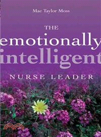 The Emotionally Intelligent Nurse Leader