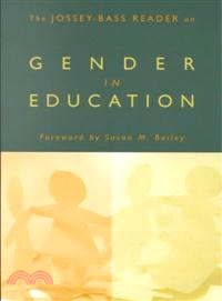 THE JOSSEY-BASS READER ON GENDER IN EDUCATION